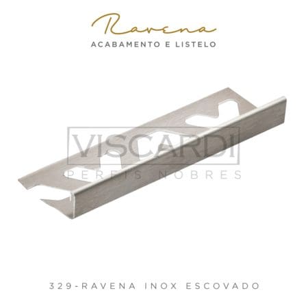 329 - PERFIL VISCARDI RAVENA INOX ESCOVADO