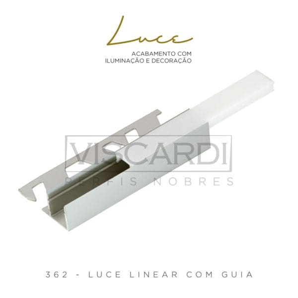 362 - PERFIL VISCARDI LUCE LINEAR COM GUIA - ABERTO